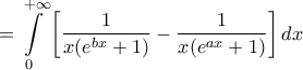 \displaystyle{ = \int\limits_0^{ + \infty } {\left[ {\frac{1}{{x({e^{bx}} + 1)}} - \frac{1}{{x({e^{ax}} + 1)}}} \right]} \,dx}