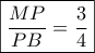 \boxed{\dfrac{{MP}}{{PB}} = \dfrac{3}{4}}