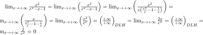 \lim_{x\to +\infty}\frac{x^2}{e^x-x-1}=\lim_{x\to +\infty}\left ( \frac{x^2}{e^x-x-1} \right )=\lim_{x\to +\infty}\left ( \frac{x^2}{x\left ( \frac{e^x}{x}-1-\frac{1}{x} \right )} \right )=\\ \lim_{x\to +\infty}\left ( \frac{x}{\frac{e^x}{x}-1-\frac{1}{x}} \right )=\lim_{x\to +\infty}\left ( \frac{x^2}{e^x} \right )=\left (\frac{+\infty}{+\infty} \right )_{DLH}=\lim_{x\to +\infty}\frac{2x}{e^x}=\left ( \frac{+\infty}{+\infty} \right )_{DLH}=\\ \lim_{x\to +\infty}\frac{2}{e^x}=0