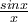 \frac {sin x}{x} \frac {sin x}{x}