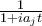 \frac{1}{1 + ia_j t}