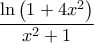 \displaystyle{\frac{{\ln \left( {1 + 4{x^2}} \right)}}{{{x^2} + 1}}}