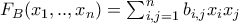 F_B(x_1,..,x_n) = \sum_{i,j=1}^{n} b_{i,j} x_i x_j