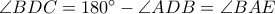 \angle BDC=180^{\circ}-\angle ADB=\angle BAE
