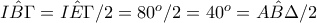 I\hat B\Gamma=I\hat E \Gamma/2 =80^o/2=40^o=A\hat B \Delta/2