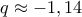 q\approx -1,14