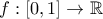 f:[0,1]\to \mathbb{R}