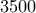3500