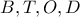 B,T,O,D