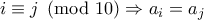 i\equiv j\pmod{10}\Rightarrow a_i=a_j i\equiv j\pmod{10}\Rightarrow a_i=a_j
