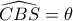 \widehat {CBS} = \theta 