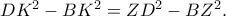 DK^2-BK^2=ZD^2-BZ^2.