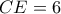 CE=6