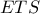 ETS