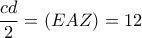 \dfrac {cd}{2}= (EAZ)=12