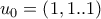 u_{0}=\left ( 1,1..1 \right )