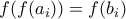 f(f(a_i))=f(b_i)