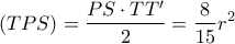 \displaystyle{ (TPS) = \frac{PS\cdot TT'}{2} = \frac{8}{15}r^2}