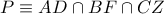 P\equiv AD\cap BF\cap CZ