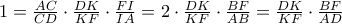 1= \frac{AC}{CD} \cdot \frac{DK}{KF} \cdot \frac{FI}{IA} = 2 \cdot \frac{DK}{KF} \cdot \frac{BF}{AB} = \frac{DK}{KF} \cdot \frac{BF}{AD}