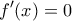 \displaystyle{f'(x) = 0}