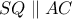 SQ\parallel AC