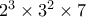 2^3\times 3^2\times 7