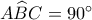 A\widehat BC = 90^\circ