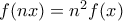 f(nx)=n^2f(x) f(nx)=n^2f(x)