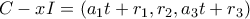 C-xI=(a_{1}t+r_{1},r_{2},a_{3}t+r_{3})