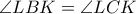 \angle LBK=\angle LCK