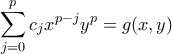 \displaystyle{\sum_{j=0}^p c_jx^{p-j}y^p=g(x,y)}