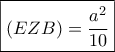 \boxed{(EZB)=\frac{a^2}{10}}