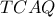 TCAQ