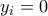 y_i=0