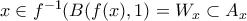 x \in f^{-1}(B(f(x),1)= W_x \subset A_x