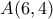 A(6,4)