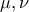 \mu, \nu