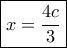 \boxed{x=\dfrac{4c}{3}}