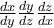 \frac{dx}{dy}  \frac{dy}{dz}  \frac{dz}{dx}