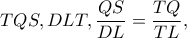 TQS,DLT,\dfrac{QS}{DL}=\dfrac{TQ}{TL},