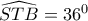 \widehat{STB}=36^0