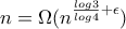 n = \Omega(n^ {\frac{log3}{log4} + \epsilon})