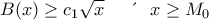 \displaystyle  
B(x) \geq c_1 \sqrt{x} \quad \text{&gamma;&iota;&alpha; ό&lambda;&alpha; &tau;&alpha; } x \geq M_0 
