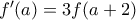 f'(a)=3f(a+2)