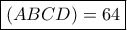 \boxed{(ABCD) = 64} \boxed{(ABCD) = 64}