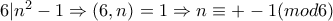 6|n^2-1\Rightarrow (6,n)=1\Rightarrow n\equiv +-1(mod6)