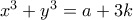 x^3+y^3=a+3k