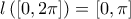 \displaystyle l\left( {\left[ {0,2\pi } \right]} \right) = \left[ {0,\pi } \right]