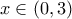 x\in \left(0,3 \right)